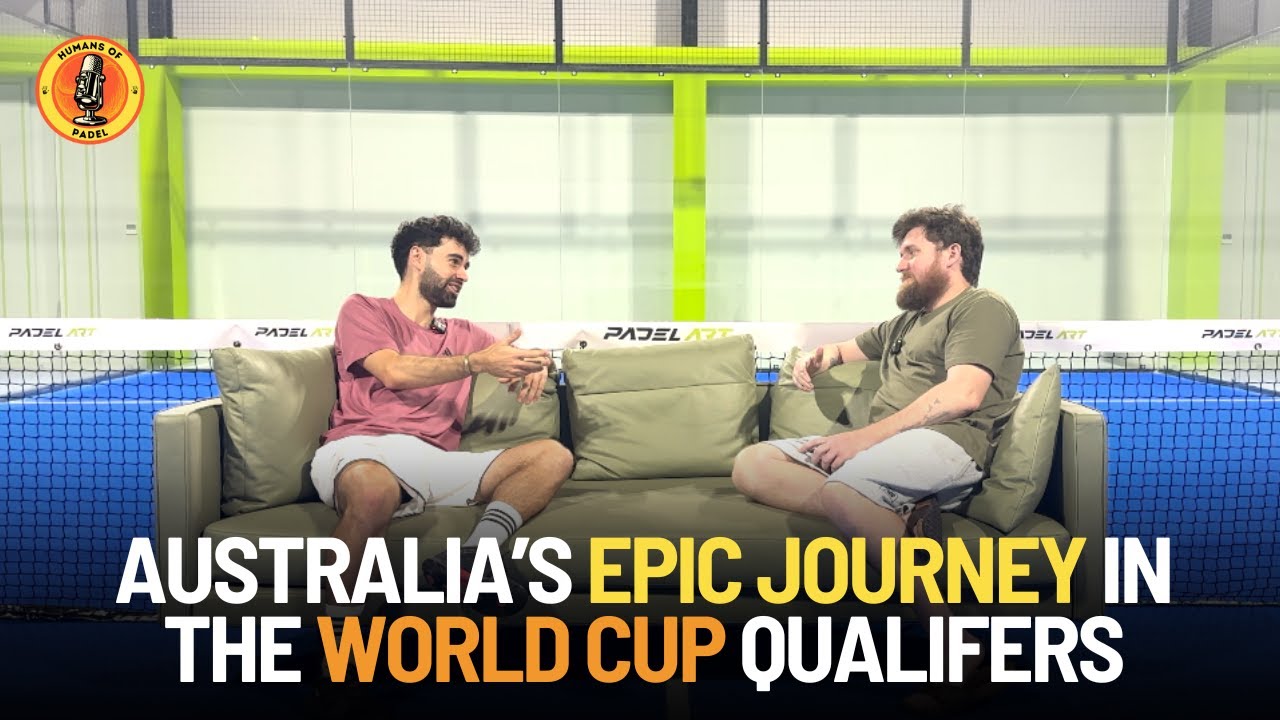 Dominic Bechard shares Australia's epic journey at the Padel World Cup Qualifiers | Humans of Padel