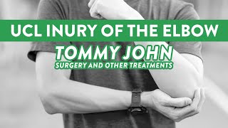 UCL injury of the elbow: Tommy John surgery and other treatments