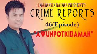 Diamond Radio Crime Reports 46 