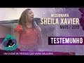 Missionária Sheila Xavier - Testemunho | Casa de Isabel