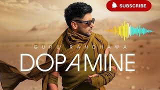 GURU RANDHAWA - "DOPAMINE" MV