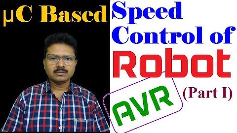 5. [ μC:AVR ]  DC motor interfacing with microcontroller : Speed control of Robot [ Part I ]