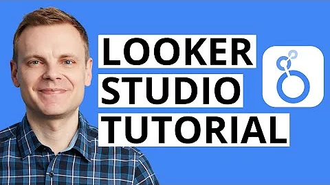 Looker Studio Tutorial For Beginners