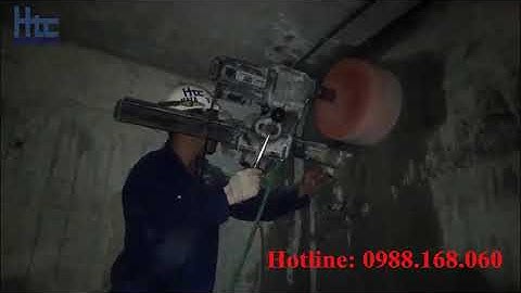 Thi công khoan rút lõi vách bê tông với công nghệ chỉ có tại Hatacon (0988168060)
