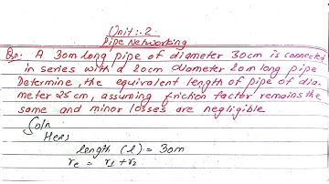 Unit:2 | Pipe Networking | Numerical of series and parallel combination | Prashant YT | BE Civil |