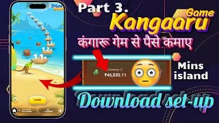 Kangaaru game download set-up | mins island kangaaru game | new tranding game #mr_jay_technology_gyn