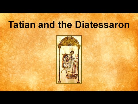 Tatian (and the Diatessaron)