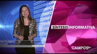 Síntesis Informativa Capítulo 6 (Parte 1) | @CampusTVHD