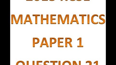 2013 KCSE MATHEMATICS PAPER 1 NO 21