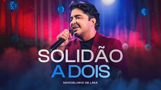 Marcelinho de Lima – Solidão A Dois (DVD #SELEÇÃO)