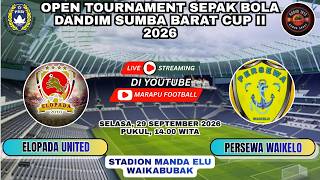 ELOPADA UNITED vs PERSEWA WAIKELO