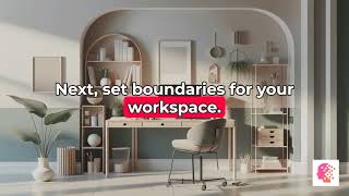 How to Create a Distraction-Free Workspace