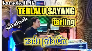 TERLALU SAYANG KARAOKE NADA PRIA - BAJIDOR SANTUY