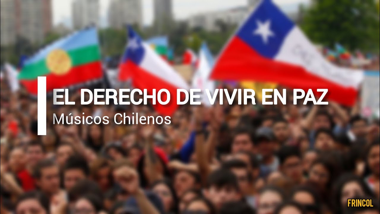 El Derecho De Vivir En Paz - Músicos Chilenos (Letra) - YouTube