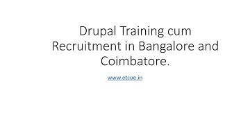 Drupal Training cum Recruitment in Bangalore and Coimbatore- etcoe.in