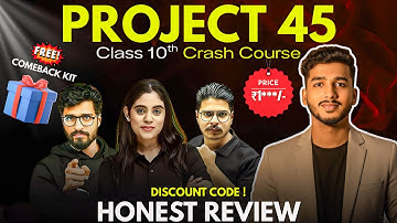PROJECT 45 Class 10 Crash Course – Full Review | Free Comeback Kit | Syllabus, Price & Benefits