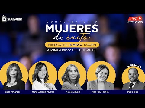 Conversatorio Mujeres de Éxito - UNICARIBE