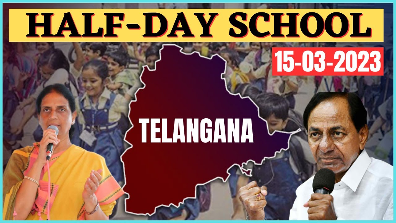 TS Half day schools 2023 date | Summer holidays and half day schools date 2023 update || TVN99 NEWS