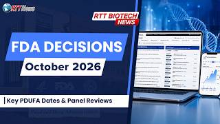October 2026 FDA Decisions: 4 Key Drug Approvals Biotech Investors Should Watch | RTTNews | Biotech