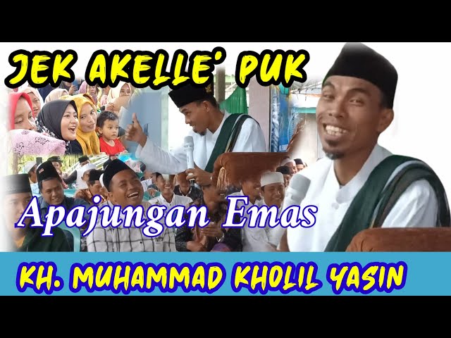 KH Kholil Yasin II Jek Akelle' Puk II Ceramah Terlucu 2024 II Live Bujur Barat Batumarmar Pmk class=