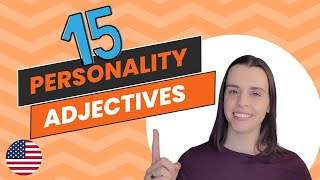 15 Advanced Personality Adjectives | Which one are you??