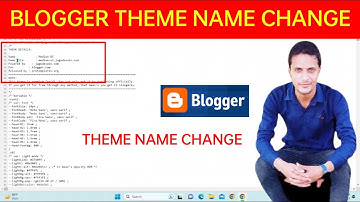 Blogger Theme Name Change - Blogger Theme Name Change Kaise Kare