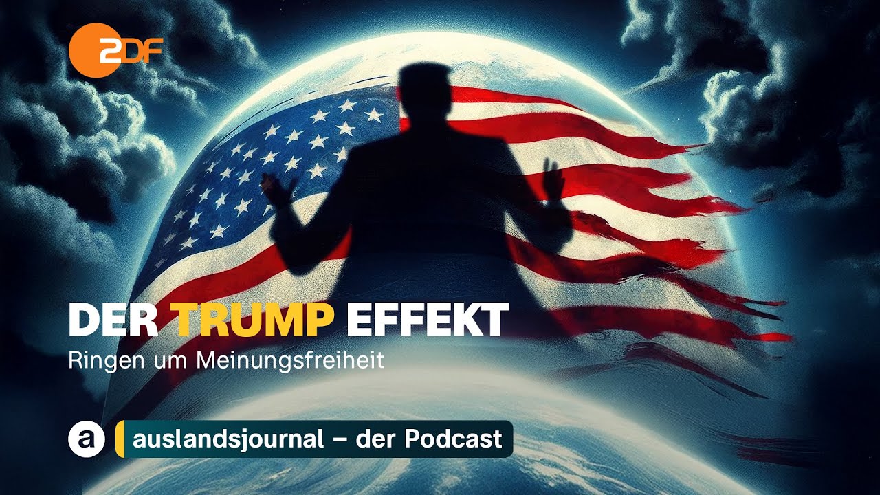 Ringen um Meinungsfreiheit | Der Trump Effekt #26 | auslandsjournal - der Podcast