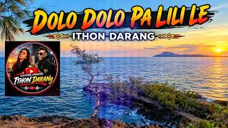 Dolo Dolo pa Lili Le __terbaru__thon darang