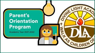 DLA LP Parents' Orientation Program for Primary Level A.Y. 2021-2022