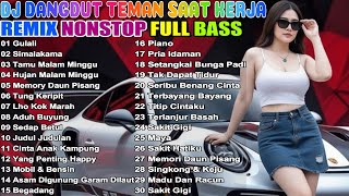 Download Lagu DJ DANGDUT LAWAS TERBARU JULI 2025 🔥 FULL BASS NONSTOP - TEMAN KERJA PALING ENAK DIDENGAR! MP3 Download Lagu DJ DANGDUT LAWAS TERBARU JULI 2025 🔥 FULL BASS NONSTOP - TEMAN KERJA PALING ENAK DIDENGAR! MP3