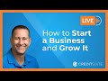 How to Start a Business and Grow It