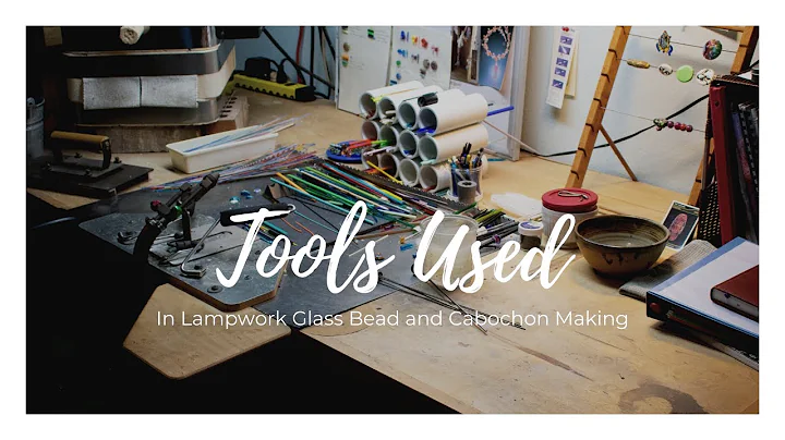 Tools Uses in Lampwork Glass Bead and Cabochon Mak...