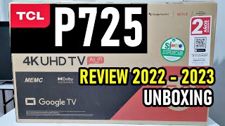 TCL P725: UNBOXING AND FULL REVIEW 2022 - 2023 / It has Dolby Vision and MEMC