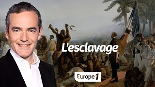 Au cœur de l'Histoire: L'esclavage (Franck Ferrand)