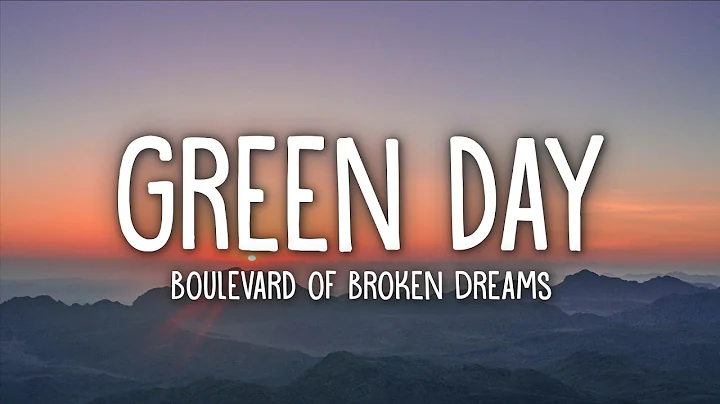 Green Day - Boulevard of Broken Dreams (Lyrics)