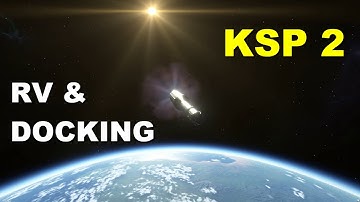 KSP2: Rendezvous and Docking mission