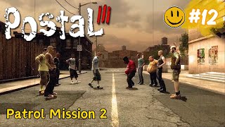 Postal III - Good Path Mission 12: Patrol Mission 2