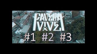 FAVELA VIVE #1 #2 #3 (COMPLETO)