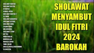 Sholawat Menyambut Idul Fitri 2024 | Lagu Idul Fitri 2024 | Kumpulan Sholawat Nabi Muhammad SAW