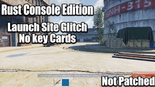 Launch Site Glitch| Rust Console Edition