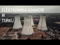 Nieczynna Elektrownia Adamów w Turku || 4K