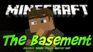 Minecraft Single Play: The Basement - Horror Map