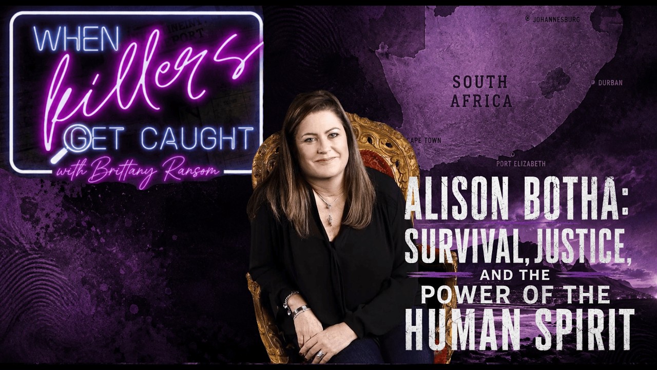 Alison Botha: Survival, Justice, and the Power of the Human Spirit