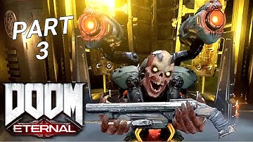 DOOM ETERNAL -  Walkthrough Gameplay Part 3 | No Commentary