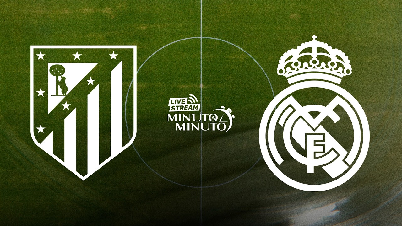 ⏱️ MINUTO A MINUTO | Atlético de Madrid vs Real Madrid | LaLiga