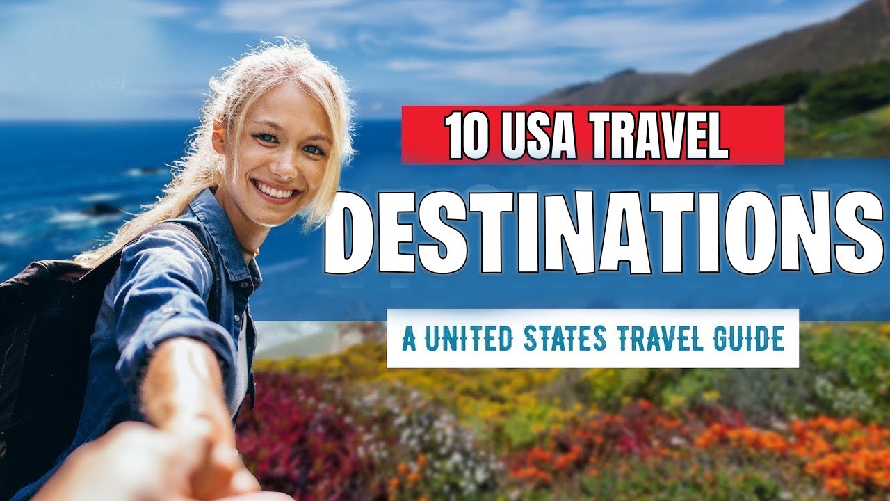 10 USA Travel Destinations You Should Visit - YouTube