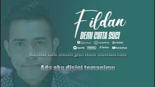 Fildan D'Star - Demi Cinta Suci | Video Lirik