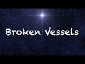 Broken Vessels (Amazing Grace) - Hillsong Worship (1 hour) (Lyrics)