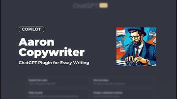 ChatGPT Plugin Aaron Copywriter for Essay Writing