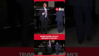 Trump Calls Japan’s Emperor Naruhito “A Great Man” After Imperial Palace Meeting